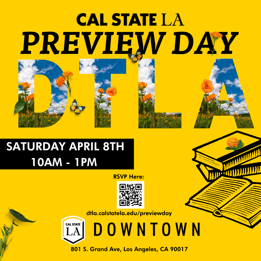 Cal State LA Preview Day (04.08.23)